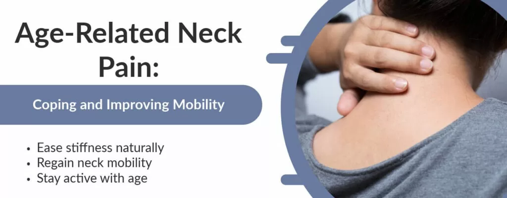 Age-Related Neck Pain: Coping and Improving Mobility